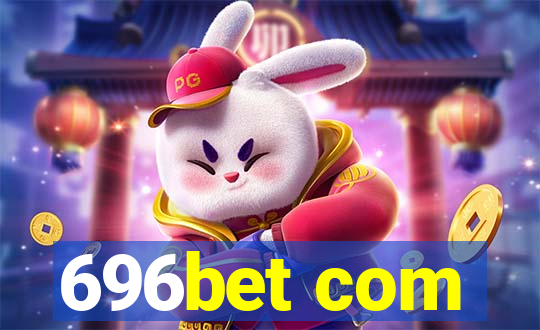 696bet com